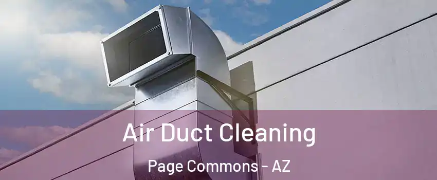 Air Duct Cleaning Page Commons - AZ