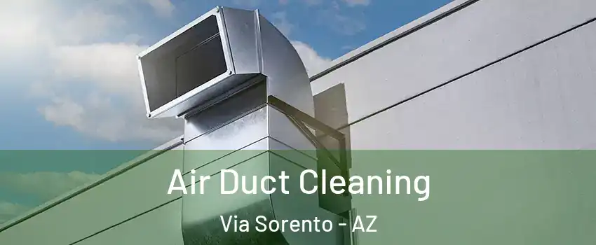 Air Duct Cleaning Via Sorento - AZ