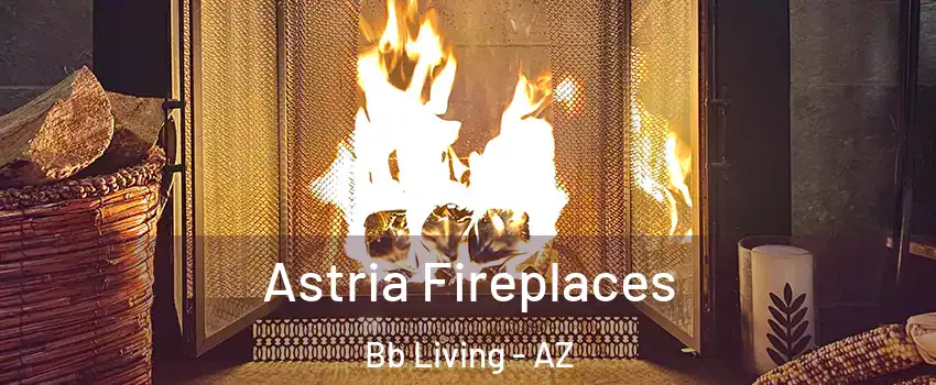 Astria Fireplaces Bb Living - AZ