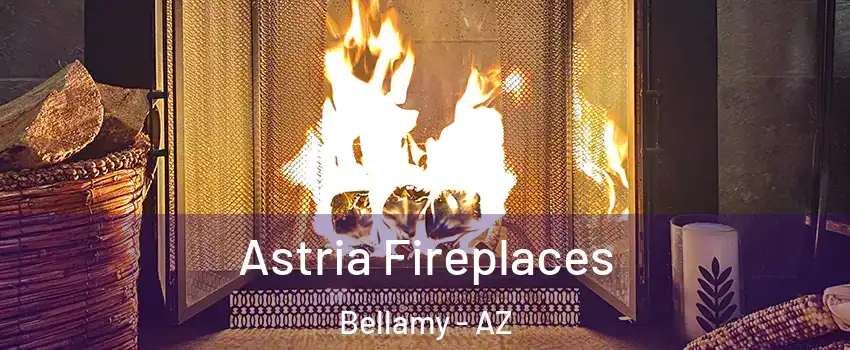 Astria Fireplaces Bellamy - AZ
