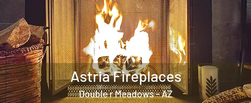 Astria Fireplaces Double r Meadows - AZ