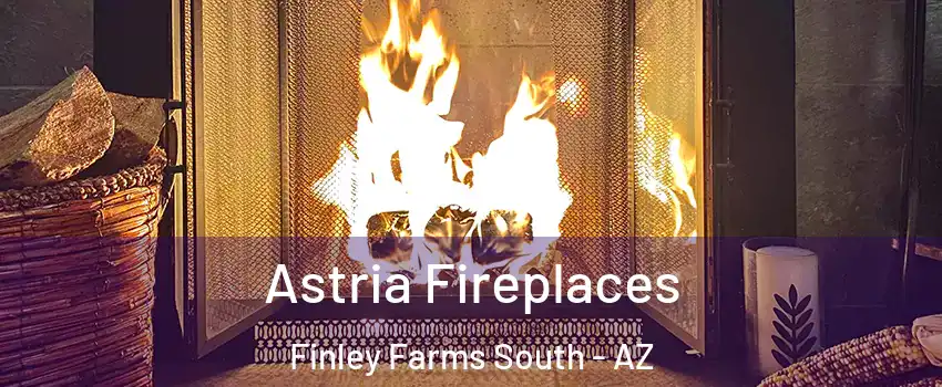Astria Fireplaces Finley Farms South - AZ