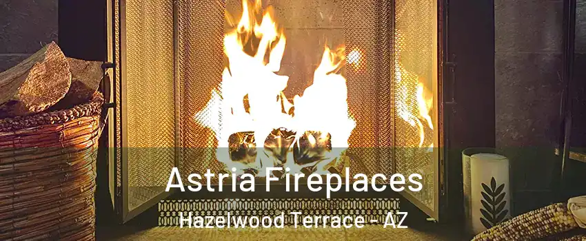 Astria Fireplaces Hazelwood Terrace - AZ