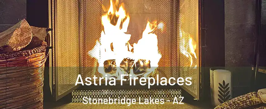 Astria Fireplaces Stonebridge Lakes - AZ