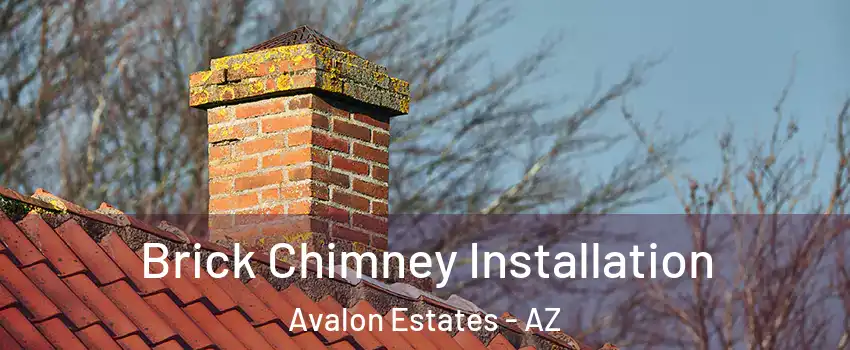 Brick Chimney Installation Avalon Estates - AZ