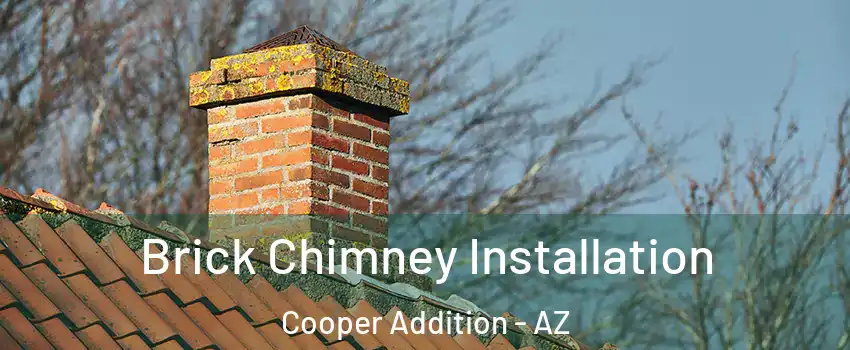 Brick Chimney Installation Cooper Addition - AZ