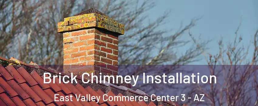 Brick Chimney Installation East Valley Commerce Center 3 - AZ