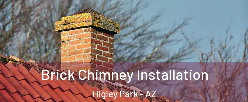 Brick Chimney Installation Higley Park - AZ