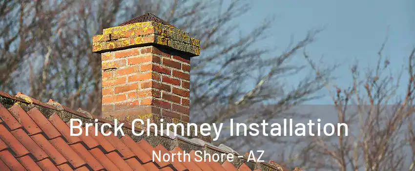 Brick Chimney Installation North Shore - AZ
