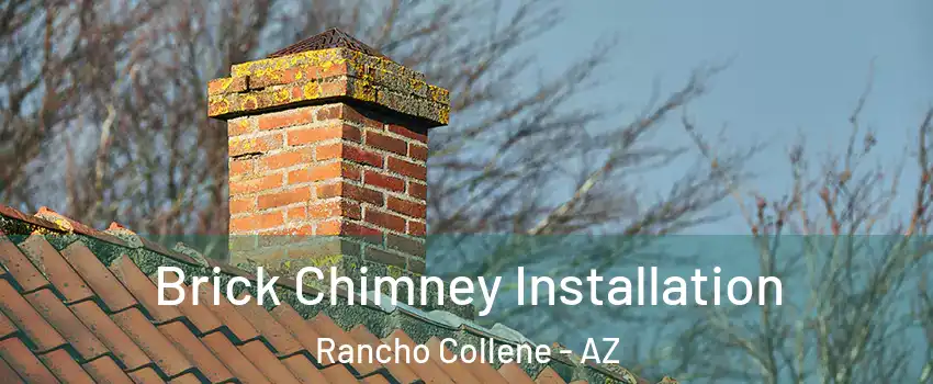 Brick Chimney Installation Rancho Collene - AZ