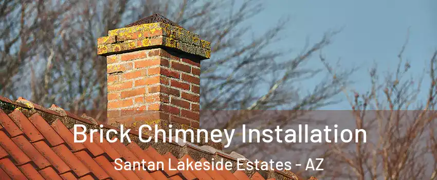 Brick Chimney Installation Santan Lakeside Estates - AZ