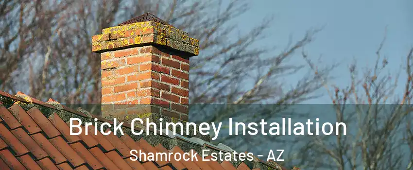 Brick Chimney Installation Shamrock Estates - AZ