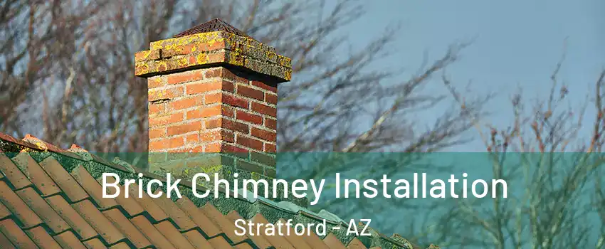 Brick Chimney Installation Stratford - AZ