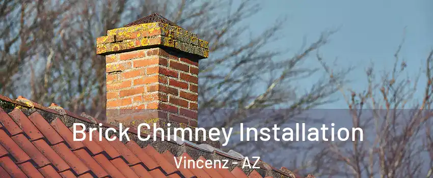 Brick Chimney Installation Vincenz - AZ
