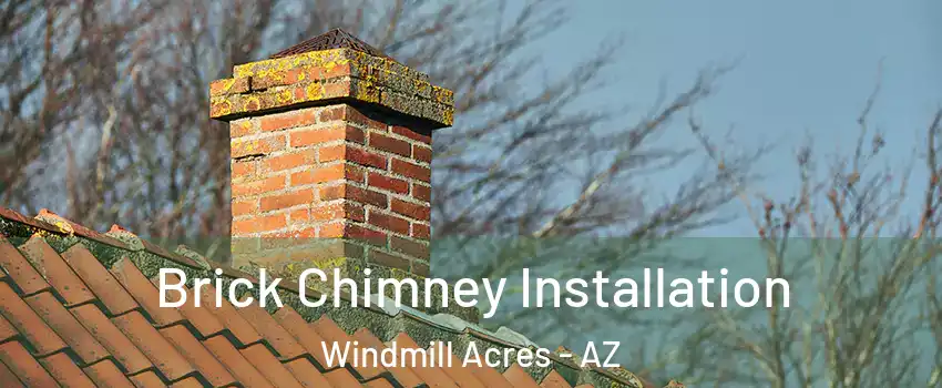 Brick Chimney Installation Windmill Acres - AZ