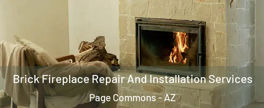 Brick Fireplace Repair And Installation Services Page Commons - AZ