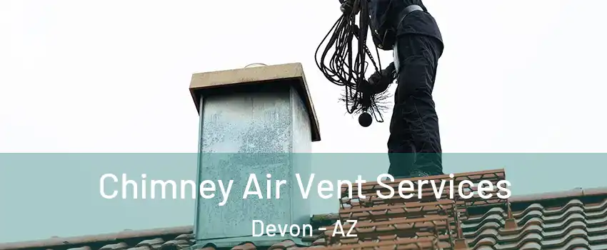 Chimney Air Vent Services Devon - AZ