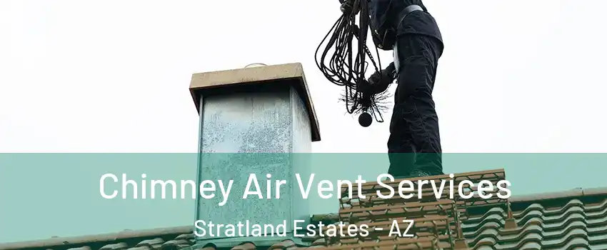 Chimney Air Vent Services Stratland Estates - AZ