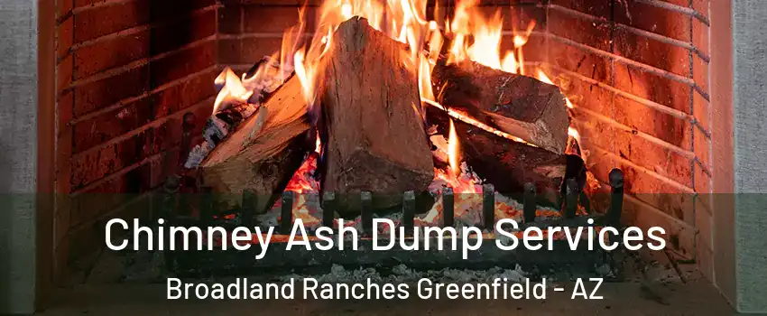 Chimney Ash Dump Services Broadland Ranches Greenfield - AZ