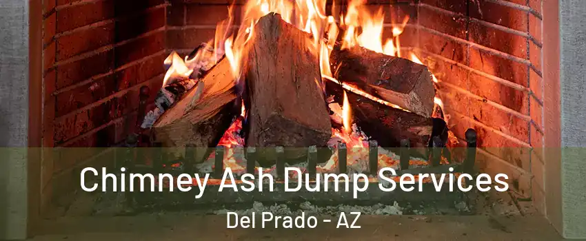 Chimney Ash Dump Services Del Prado - AZ