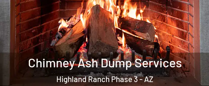 Chimney Ash Dump Services Highland Ranch Phase 3 - AZ