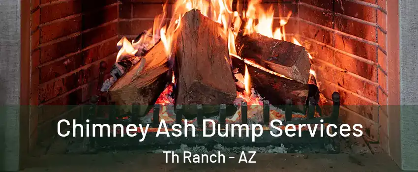 Chimney Ash Dump Services Th Ranch - AZ