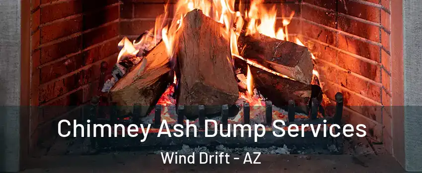 Chimney Ash Dump Services Wind Drift - AZ