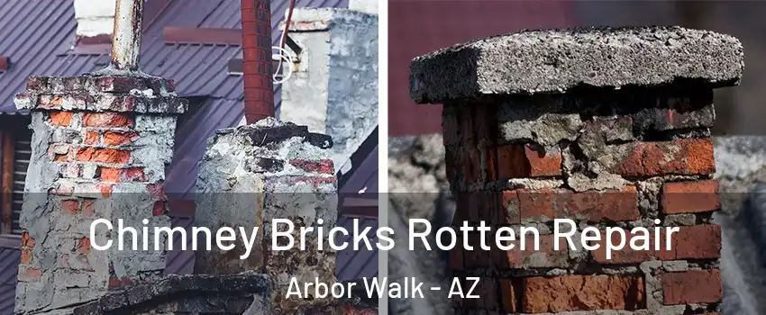 Chimney Bricks Rotten Repair Arbor Walk - AZ