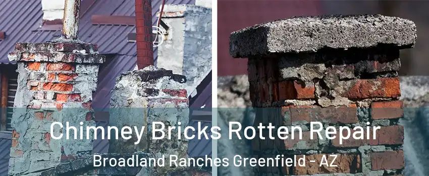 Chimney Bricks Rotten Repair Broadland Ranches Greenfield - AZ