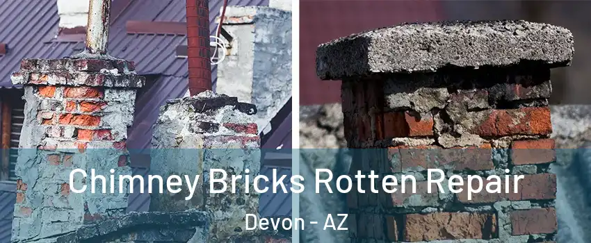 Chimney Bricks Rotten Repair Devon - AZ