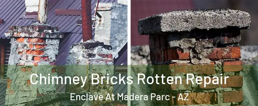 Chimney Bricks Rotten Repair Enclave At Madera Parc - AZ
