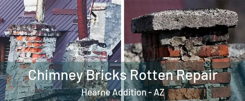 Chimney Bricks Rotten Repair Hearne Addition - AZ