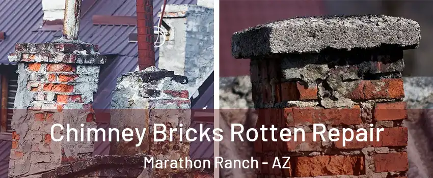 Chimney Bricks Rotten Repair Marathon Ranch - AZ
