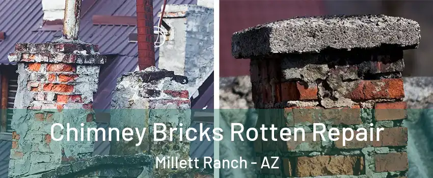 Chimney Bricks Rotten Repair Millett Ranch - AZ