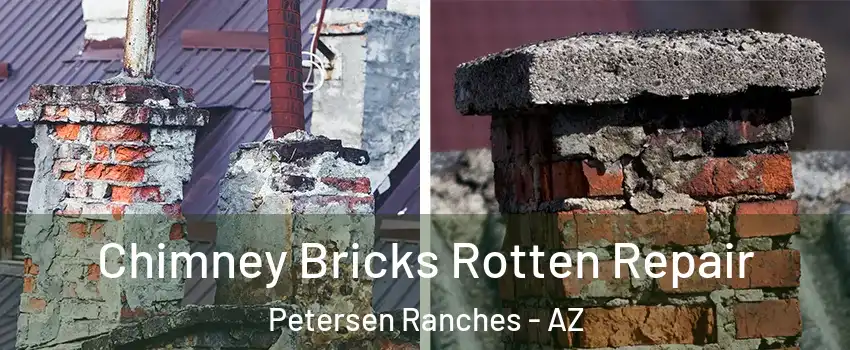 Chimney Bricks Rotten Repair Petersen Ranches - AZ