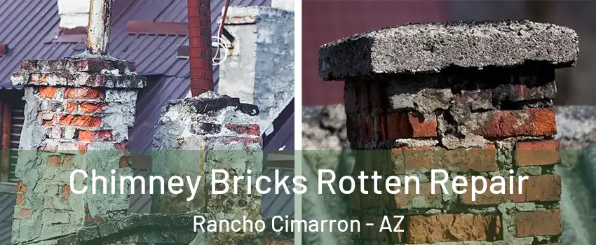 Chimney Bricks Rotten Repair Rancho Cimarron - AZ