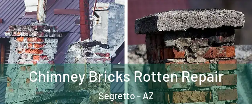 Chimney Bricks Rotten Repair Segretto - AZ