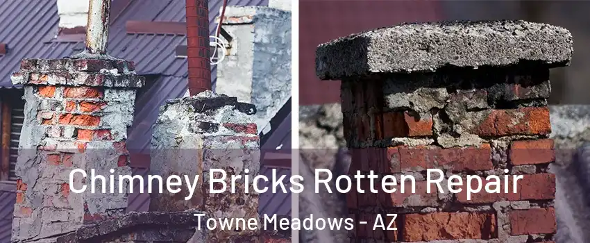 Chimney Bricks Rotten Repair Towne Meadows - AZ