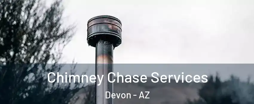Chimney Chase Services Devon - AZ