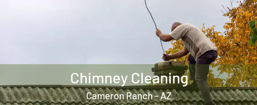 Chimney Cleaning Cameron Ranch - AZ
