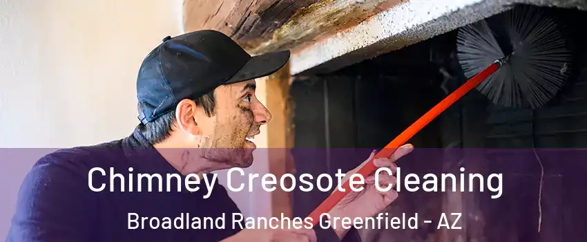 Chimney Creosote Cleaning Broadland Ranches Greenfield - AZ