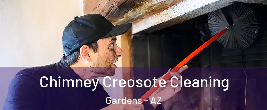 Chimney Creosote Cleaning Gardens - AZ