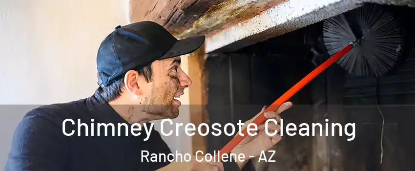 Chimney Creosote Cleaning Rancho Collene - AZ