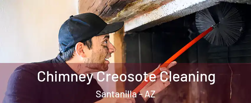 Chimney Creosote Cleaning Santanilla - AZ