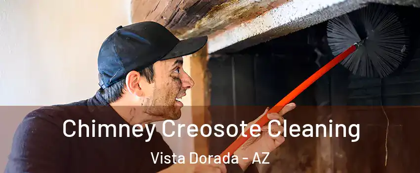 Chimney Creosote Cleaning Vista Dorada - AZ