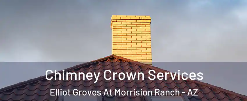 Chimney Crown Services Elliot Groves At Morrision Ranch - AZ