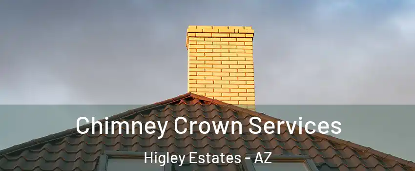 Chimney Crown Services Higley Estates - AZ