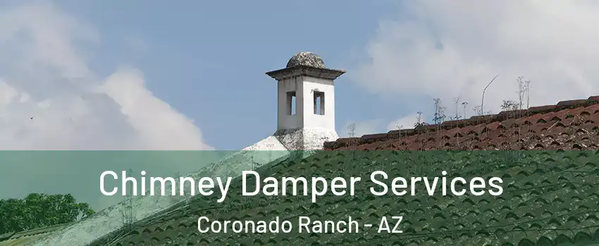 Chimney Damper Services Coronado Ranch - AZ