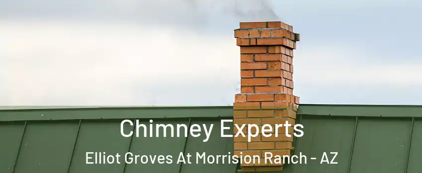 Chimney Experts Elliot Groves At Morrision Ranch - AZ