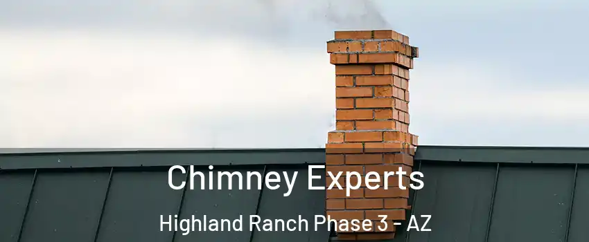 Chimney Experts Highland Ranch Phase 3 - AZ